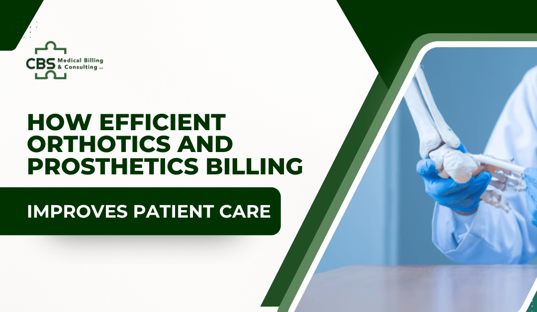 Orthotics and Prosthetics Billing