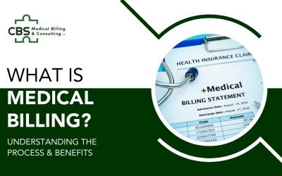 What Is Medical Billing? Understanding the Process & Benefits